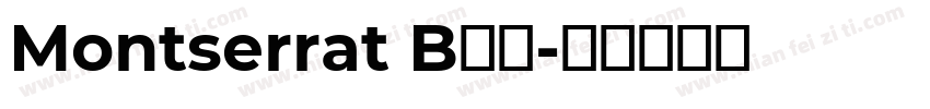 Montserrat B字体字体转换